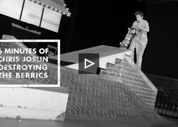 Chris Joslin a jeho neskutečných šest minut v Berrics