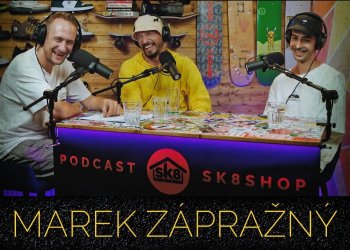 Podcast Sk8shop přináší v 80. dílu opravdovou lahůdku v podobě hosta, kterým je one and only Marek Zápražný