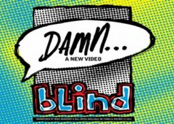 Blind Damn... posouvá skateboarding za hranice chápání