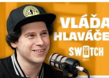 Vláďa Hlaváček dalším hostem podcastu Switch