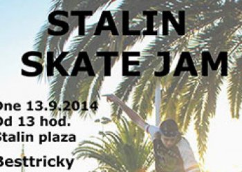 Stalin Skate Jam už dneska