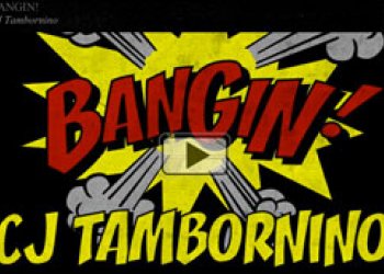 Bangin: CJ Tamborino