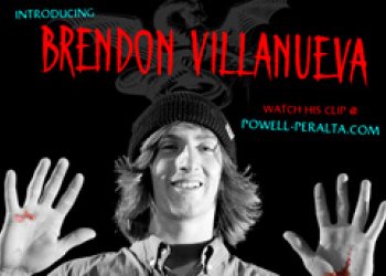 Powell Peralta představuje nového jezdce! BRENDON VILLANUEVA!