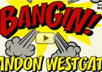 Brandon Westgate a jeho Bangin